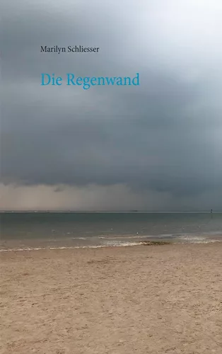 Die Regenwand
