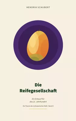 Die Reifegesellschaft