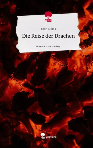 Die Reise der Drachen. Life is a Story - story.one