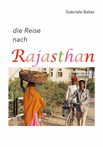 die Reise nach Rajasthan