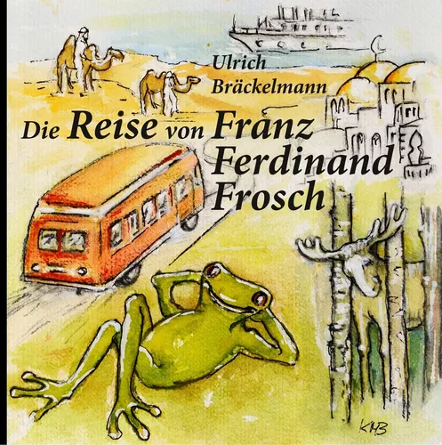 Die Reise von Franz Ferdinand Frosch