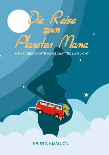 Die Reise zum Planeten Mama