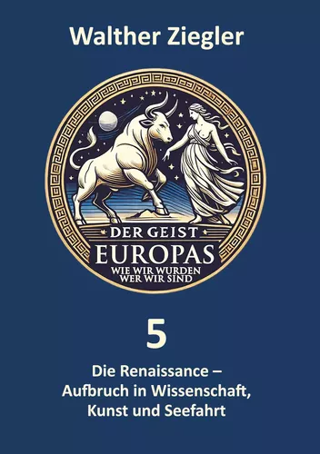 Die Renaissance - Aufbruch in  Wissenschaft, Kunst  und Seefahrt