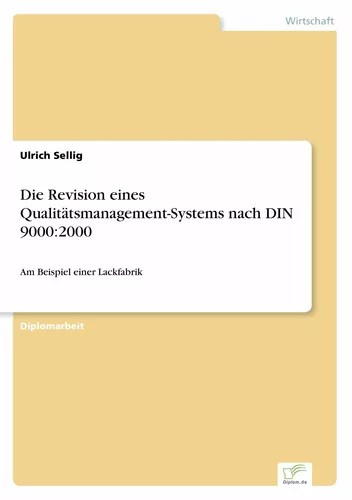 Die Revision eines Qualitätsmanagement-Systems nach DIN 9000:2000