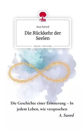 Die Rückkehr der Seelen. Life is a Story - story.one