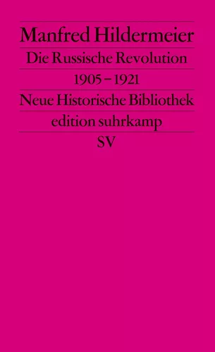 Die Russische Revolution. 1905–1921