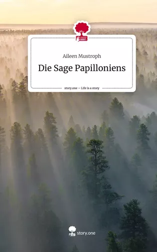 Die Sage Papilloniens. Life is a Story - story.one