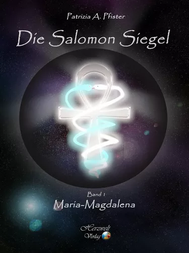 Die Salomon Siegel Band I: Maria Magdalena