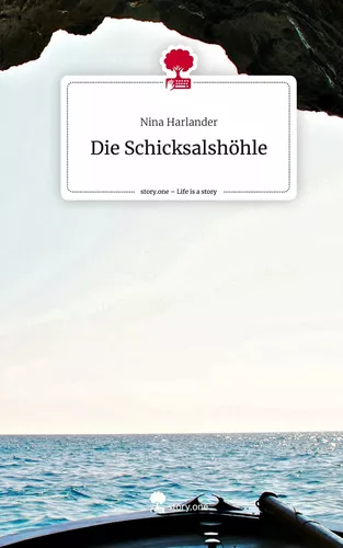 Die Schicksalshöhle. Life is a Story - story.one