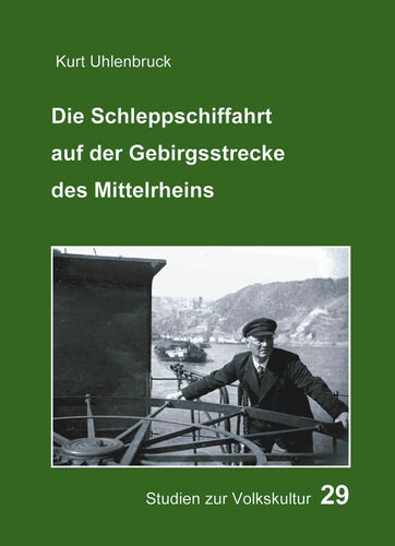 Die Schleppschiffahrt auf der Gebirgsstrecke des Mittelrheins