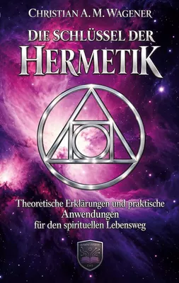 Die Schlüssel der Hermetik