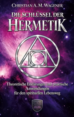 Die Schlüssel der Hermetik