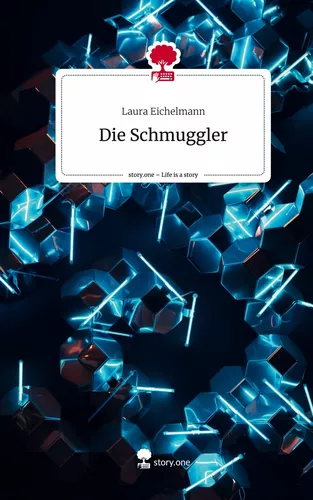 Die Schmuggler. Life is a Story - story.one