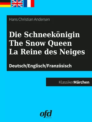 Die Schneekönigin - The Snow Queen - La Reine des Neiges