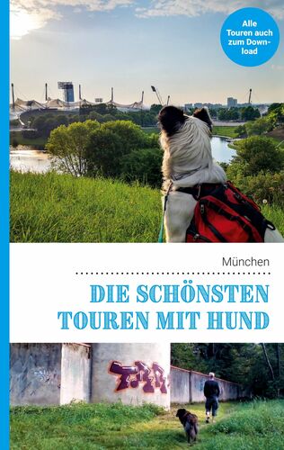 Die schönsten Touren mit Hund in München