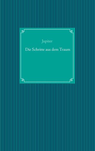 Die Schritte aus dem Traum