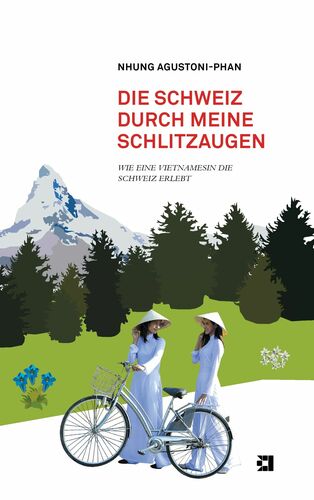 Die Schweiz durch meine Schlitzaugen