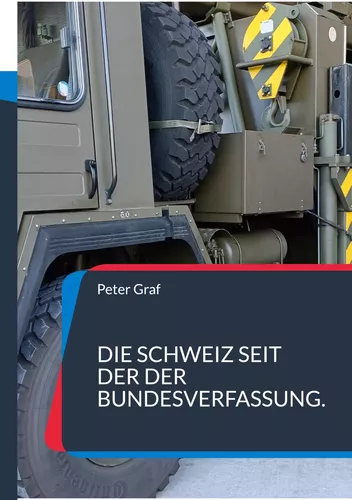 Die Schweiz seit der Bundesverfassung.