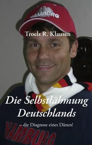 Die Selbstlähmung Deutschlands