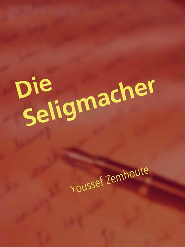 Die Seligmacher