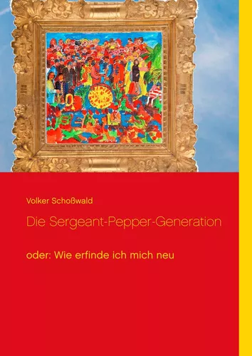 Die Sergeant-Pepper-Generation