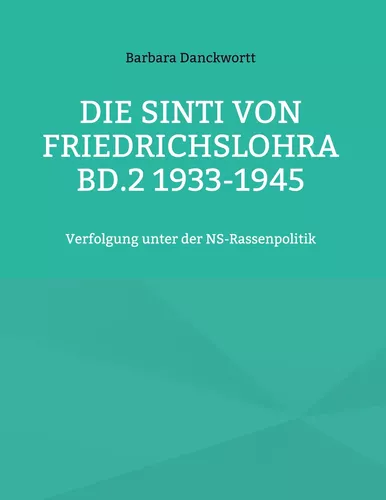 Die Sinti von Friedrichslohra Bd.2 1933-1945