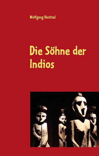 Die Söhne der Indios
