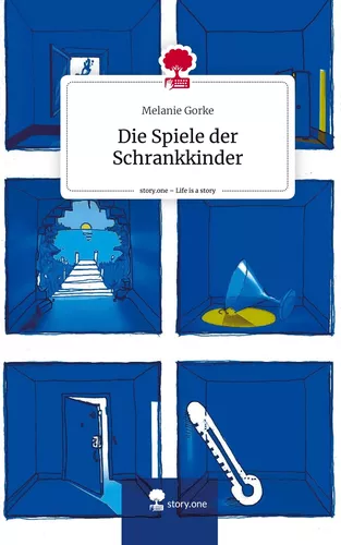 Die Spiele der Schrankkinder. Life is a Story - story.one