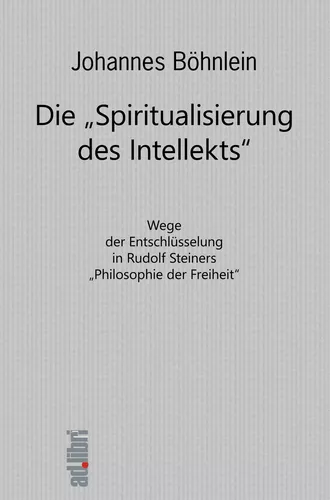 Die "Spiritualisierung des Intellekts"