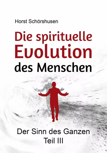 Die spirituelle Evolution des Menschen