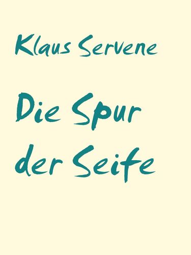 Die Spur der Seife