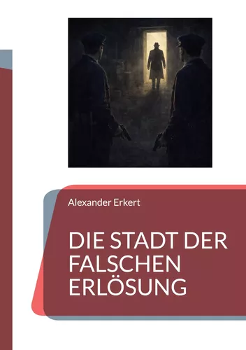Die Stadt der falschen Erlösung