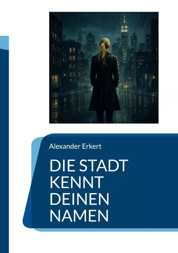 Die Stadt kennt deinen Namen