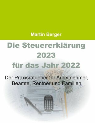 Die Steuererklärung 2023 für das Jahr 2022