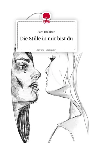 Die Stille in mir bist du. Life is a Story - story.one