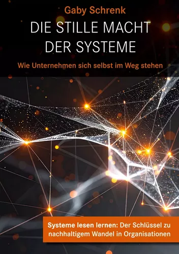 Die stille Macht der Systeme
