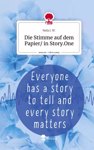 Die Stimme auf dem Papier/ in Story.One. Life is a Story - story.one