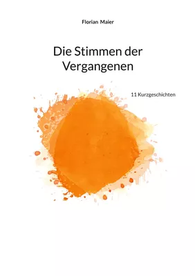 Die Stimmen der Vergangenen