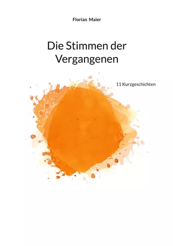 Die Stimmen der Vergangenen