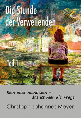 Die Stunde der Verweilenden