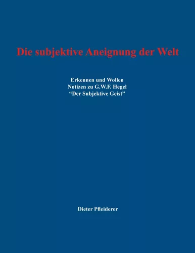 Die subjektive Aneignung der Welt