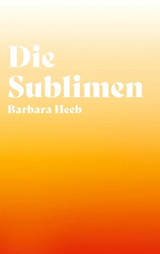 Die Sublimen