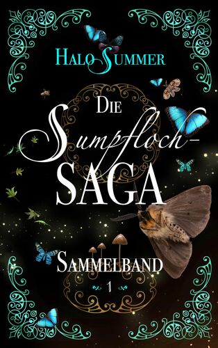 Die Sumpfloch-Saga (Sammelband 1)