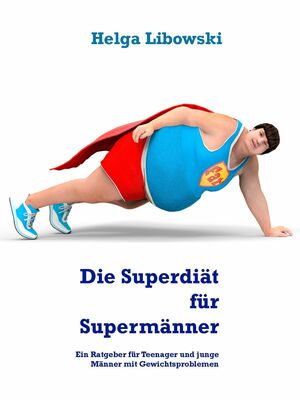 Die Superdiät für Supermänner