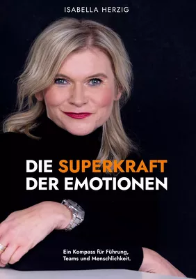 Die Superkraft der Emotionen