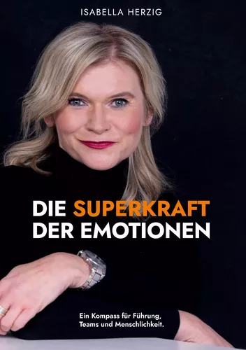 Die Superkraft der Emotionen