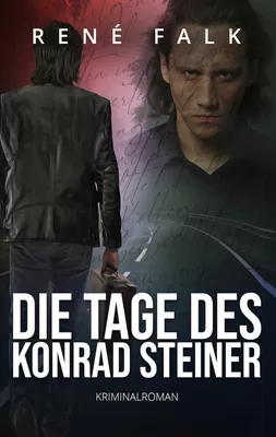 Die Tage des Konrad Steiner