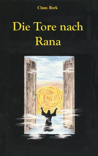 Die Tore nach Rana