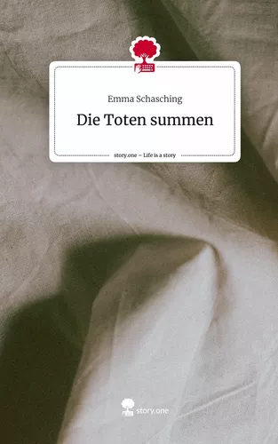 Die Toten summen. Life is a Story - story.one