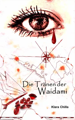 Die Tränen der Waidami